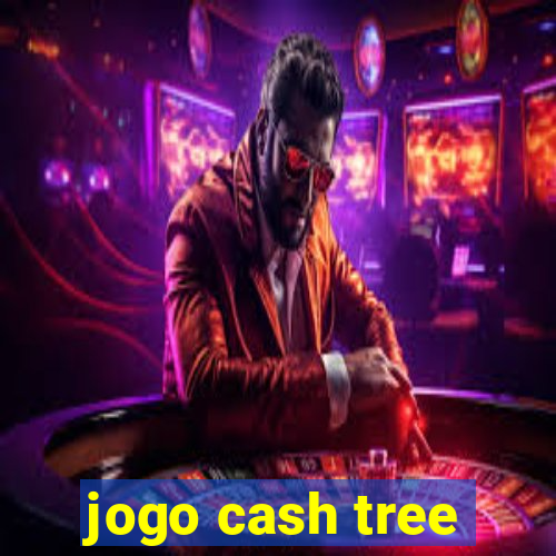 jogo cash tree